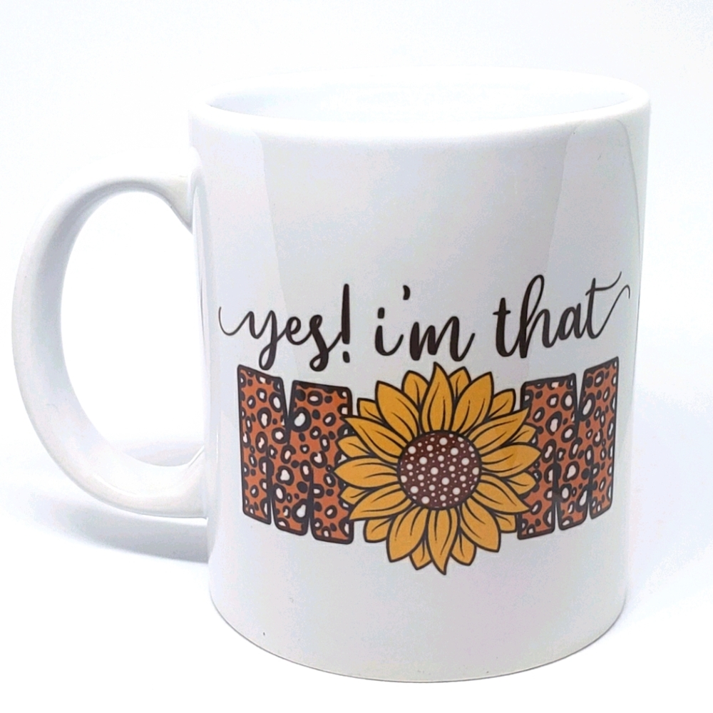 Yes! I am that mom coffee mug 11 oz